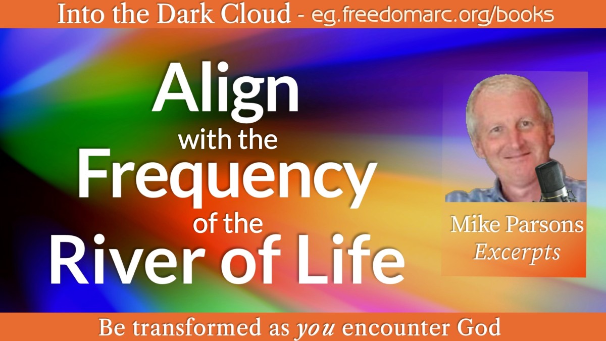 315. Align with the Frequency of the River of Life