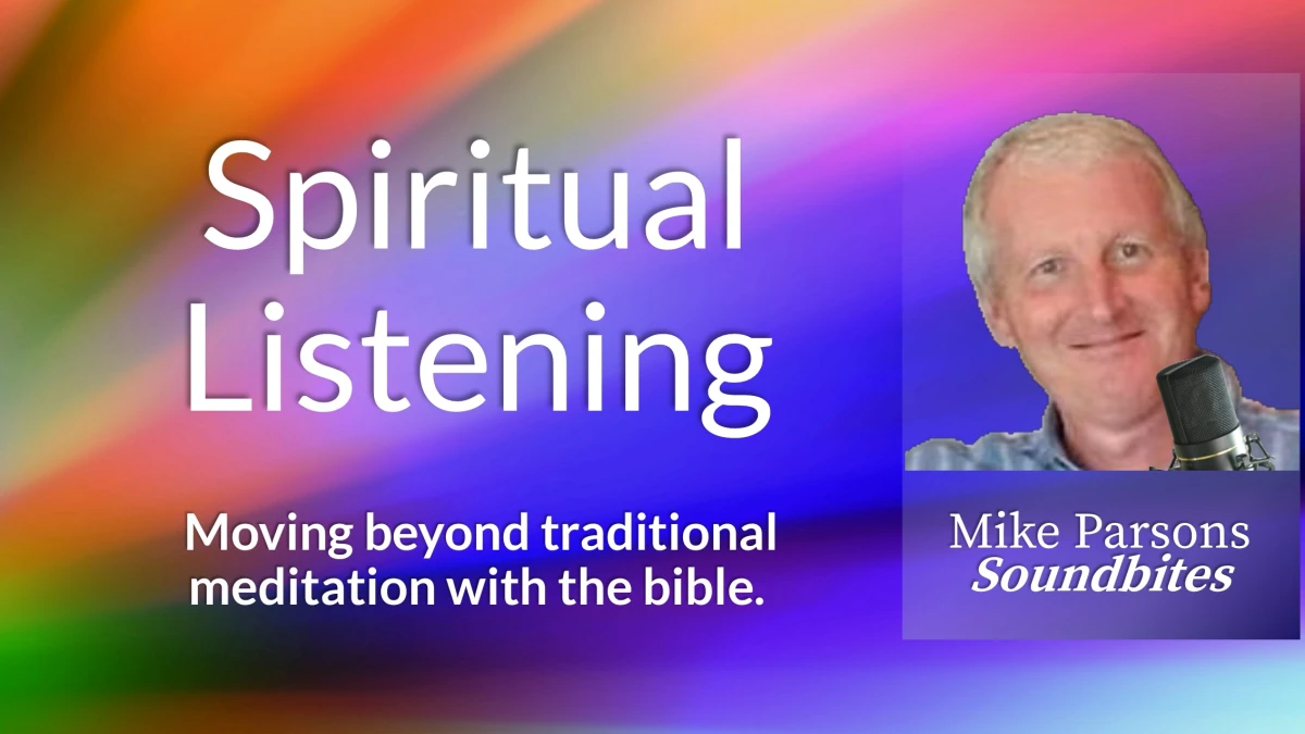 322. Spiritual Listening: Beyond Biblical Meditation